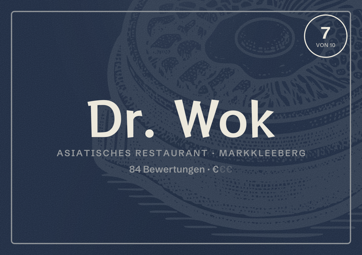 Illustriertes Poster von Dr. Wok, Asiatisches Restaurant in Markkleeberg: Bewertung 7 von 10 aus 84 Bewertungen, Preisniveau €