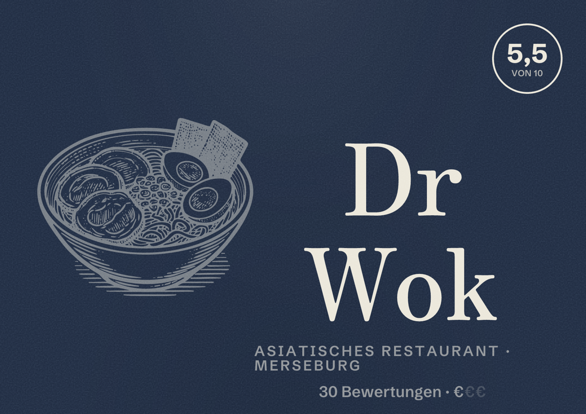 Illustriertes Poster von Dr Wok, Asiatisches Restaurant in Merseburg: Bewertung 5,5 von 10 aus 30 Bewertungen, Preisniveau €