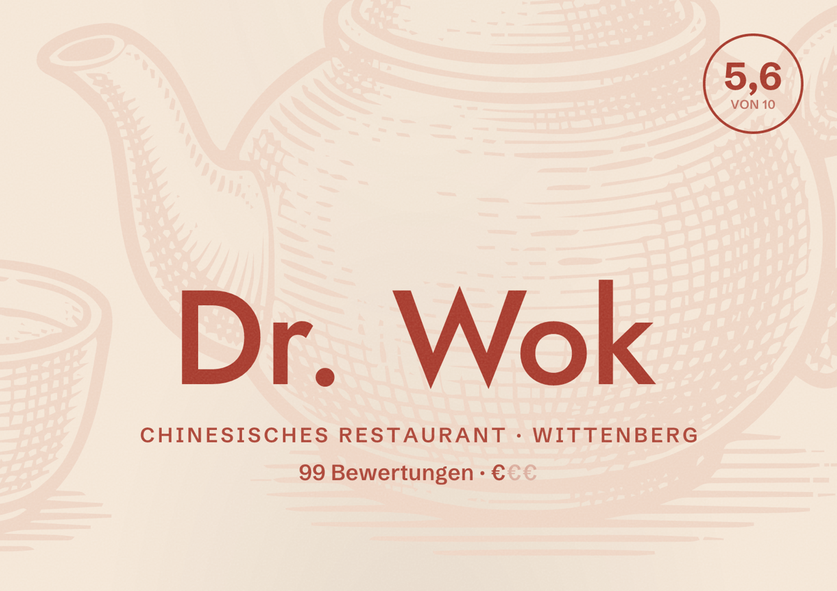 Illustriertes Poster von Dr. Wok, Chinesisches Restaurant in Wittenberg: Bewertung 5,6 von 10 aus 99 Bewertungen, Preisniveau €