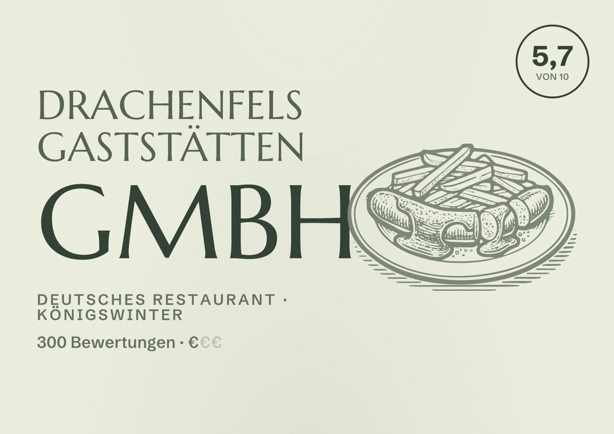 Illustriertes Poster von Drachenfels Gaststätten GmbH, Deutsches Restaurant in Königswinter: Bewertung 5,7 von 10 aus 300 Bewertungen, Preisniveau €