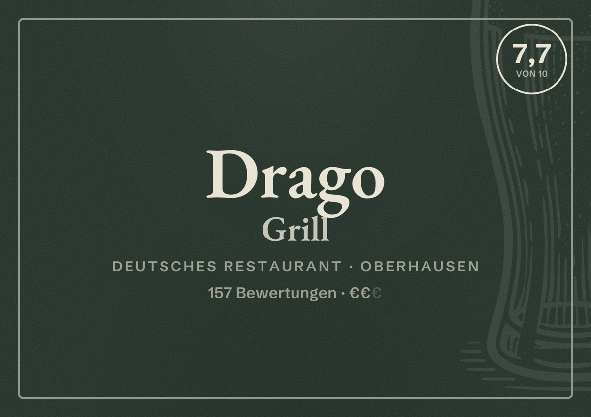 Illustriertes Poster von Drago Grill, Deutsches Restaurant in Oberhausen: Bewertung 7,7 von 10 aus 157 Bewertungen, Preisniveau €€