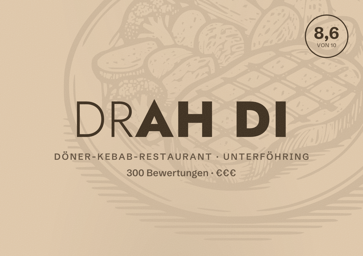 Illustriertes Poster von Drah Di, Döner-Kebab-Restaurant in Unterföhring: Bewertung 8,6 von 10 aus 300 Bewertungen, Preisniveau €€€