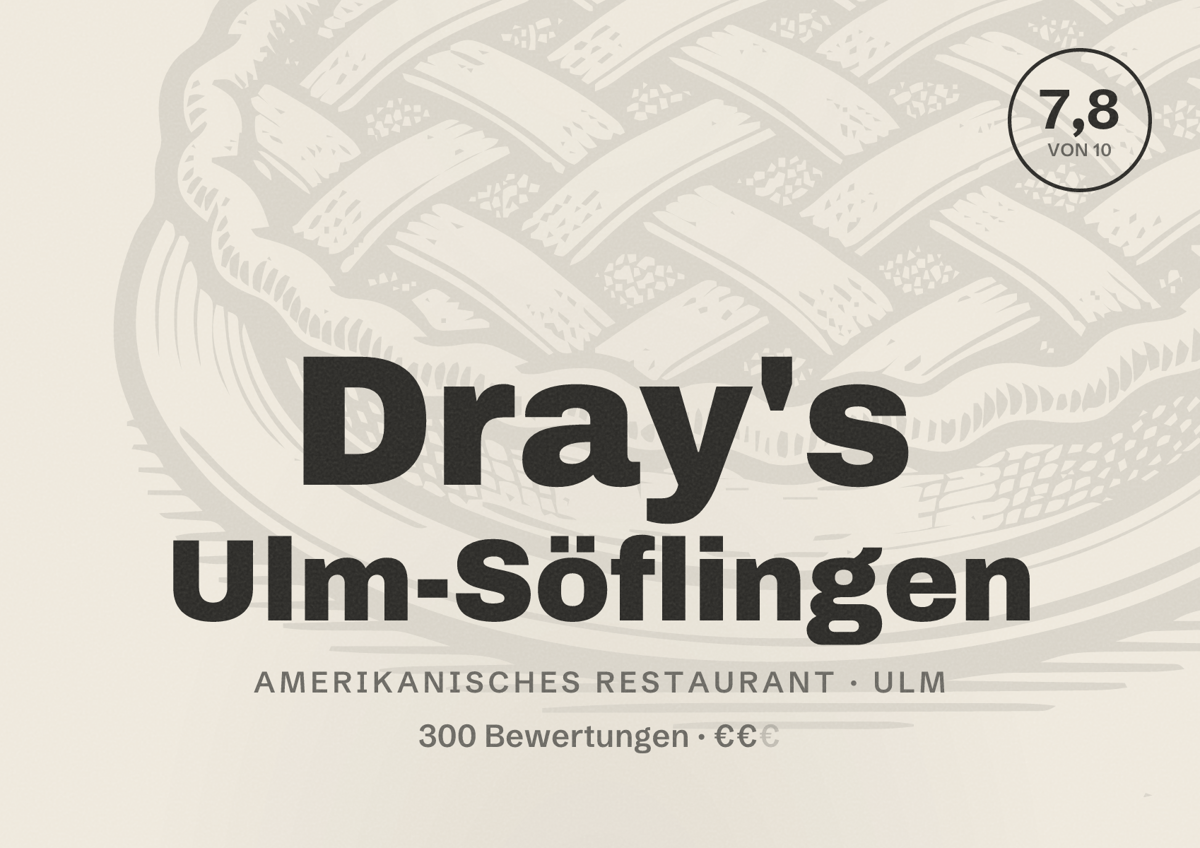 Illustriertes Poster von Dray's Ulm-Söflingen, Amerikanisches Restaurant in Ulm: Bewertung 7,8 von 10 aus 300 Bewertungen, Preisniveau €€