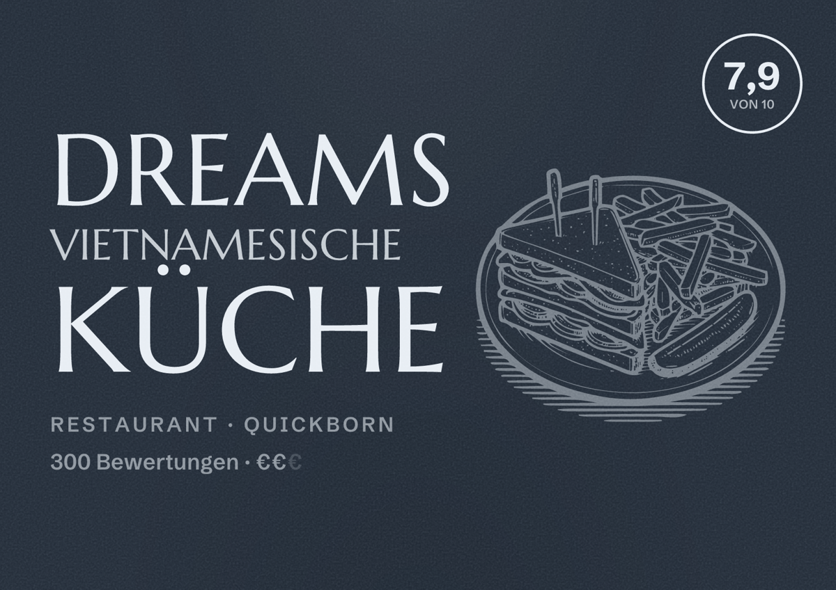 Illustriertes Poster von DREAMS Vietnamesische Küche, Restaurant in Quickborn: Bewertung 7,9 von 10 aus 300 Bewertungen, Preisniveau €€