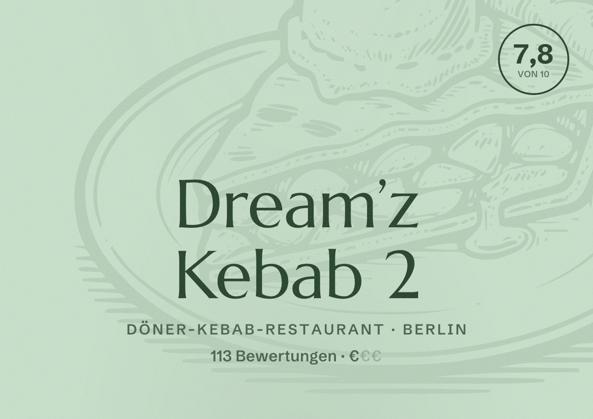 Illustriertes Poster von Dream’z Kebab 2, Döner-Kebab-Restaurant in Berlin: Bewertung 7,8 von 10 aus 113 Bewertungen, Preisniveau €