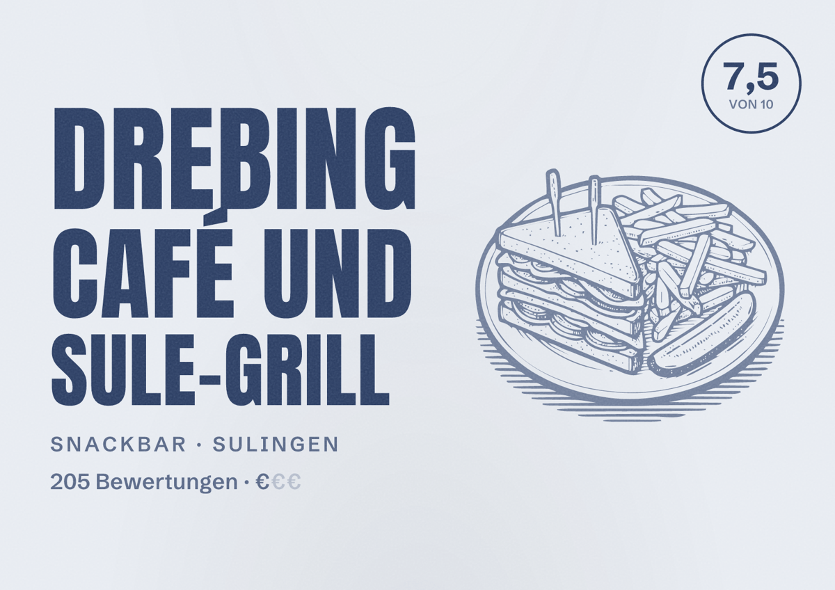 Illustriertes Poster von Drebing Café und Sule-Grill, Snackbar in Sulingen: Bewertung 7,5 von 10 aus 205 Bewertungen, Preisniveau €