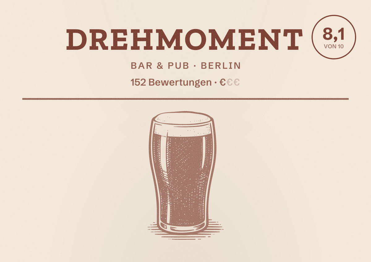 Illustriertes Poster von Drehmoment, Bar & Pub in Berlin: Bewertung 8,1 von 10 aus 152 Bewertungen, Preisniveau €