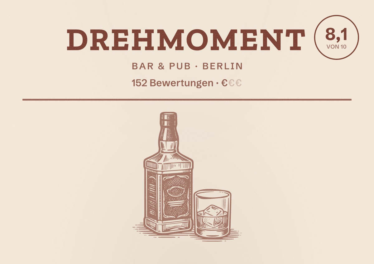 Illustriertes Poster von Drehmoment, Bar & Pub in Berlin: Bewertung 8,1 von 10 aus 152 Bewertungen, Preisniveau €