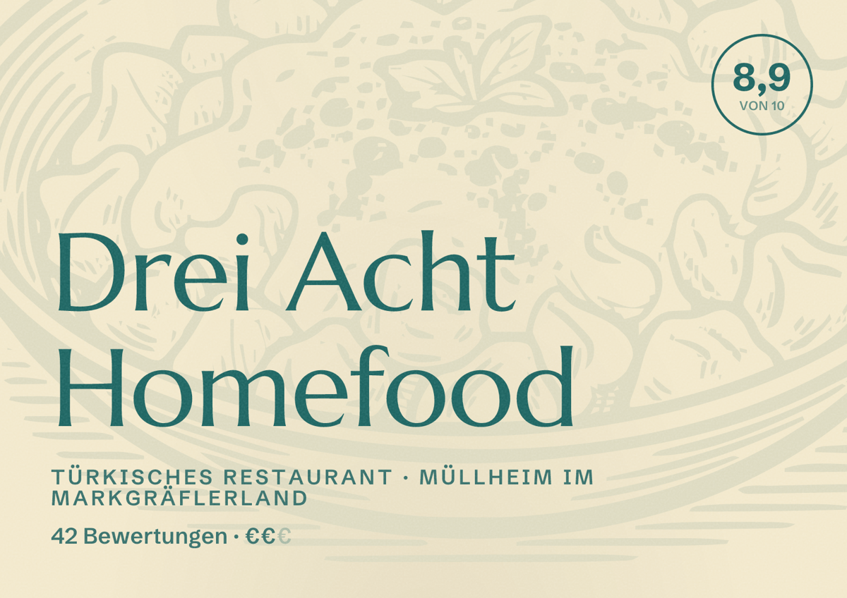 Illustriertes Poster von Drei Acht Homefood, Türkisches Restaurant in Müllheim im Markgräflerland: Bewertung 8,9 von 10 aus 42 Bewertungen, Preisniveau €€