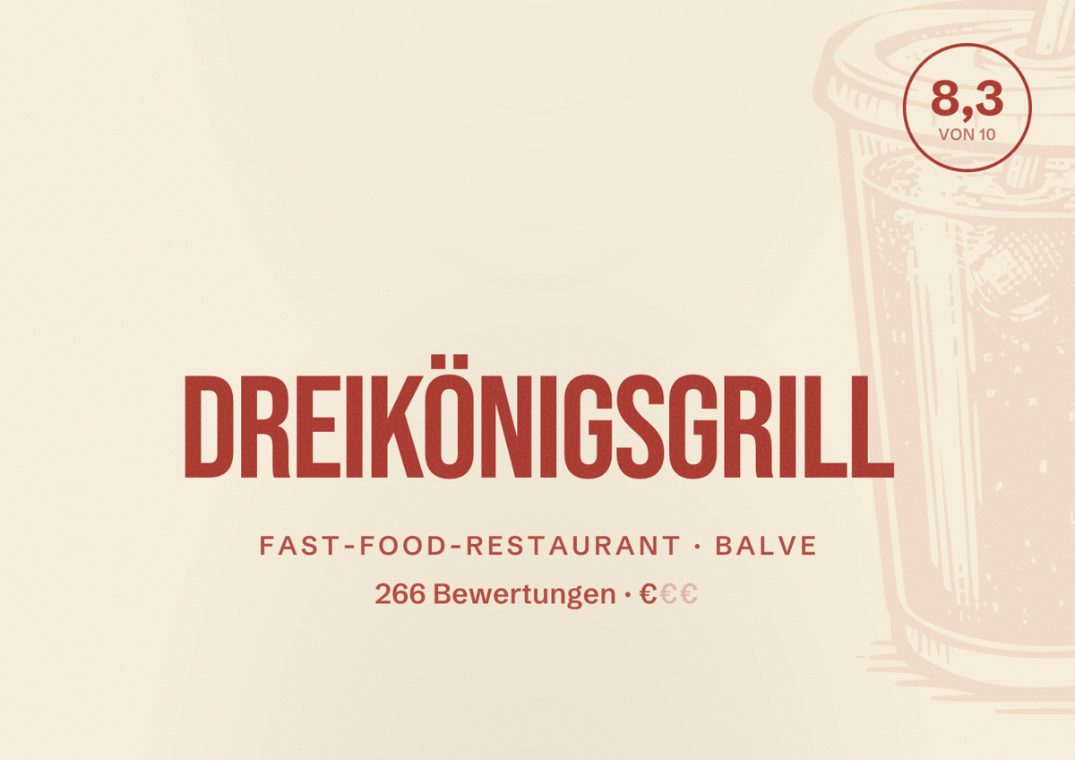 Illustriertes Poster von Dreikönigsgrill, Fast-Food-Restaurant in Balve: Bewertung 8,3 von 10 aus 266 Bewertungen, Preisniveau €