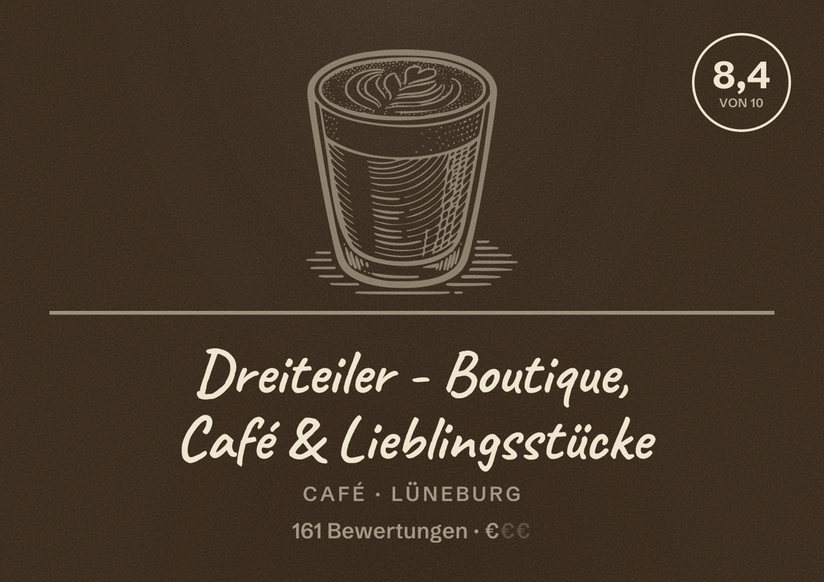 Illustriertes Poster von Dreiteiler - Boutique, Café & Lieblingsstücke, Café in Lüneburg: Bewertung 8,4 von 10 aus 161 Bewertungen, Preisniveau €