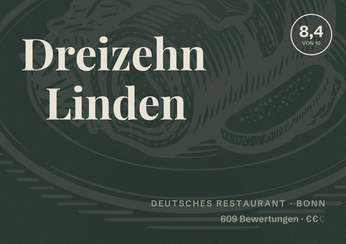 Illustriertes Poster von Dreizehn Linden, Deutsches Restaurant in Bonn: Bewertung 8,4 von 10 aus 609 Bewertungen, Preisniveau €€