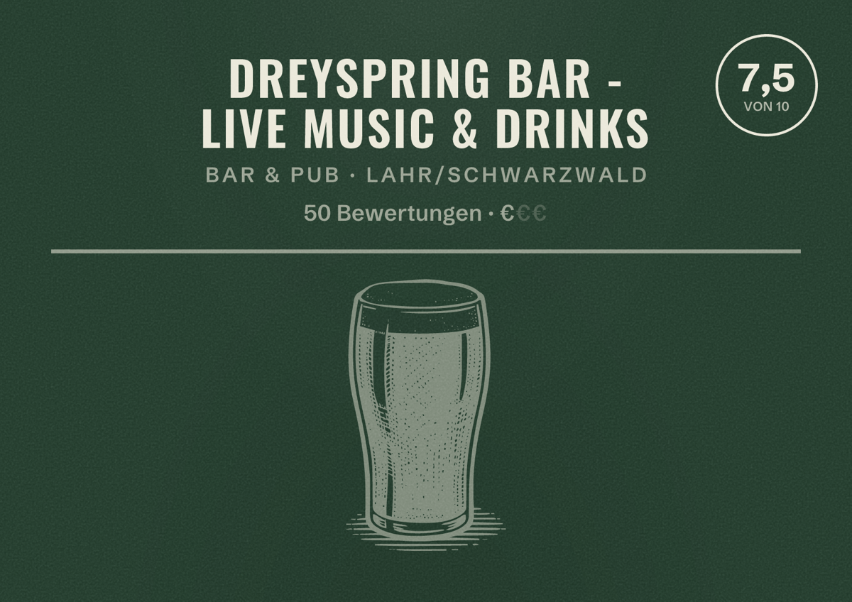Illustriertes Poster von Dreyspring Bar - Live Music & Drinks, Bar & Pub in Lahr/Schwarzwald: Bewertung 7,5 von 10 aus 50 Bewertungen, Preisniveau €