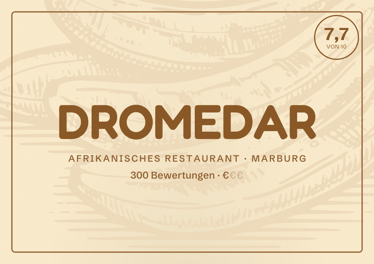 Illustriertes Poster von DROMEDAR, Afrikanisches Restaurant in Marburg: Bewertung 7,7 von 10 aus 300 Bewertungen, Preisniveau €