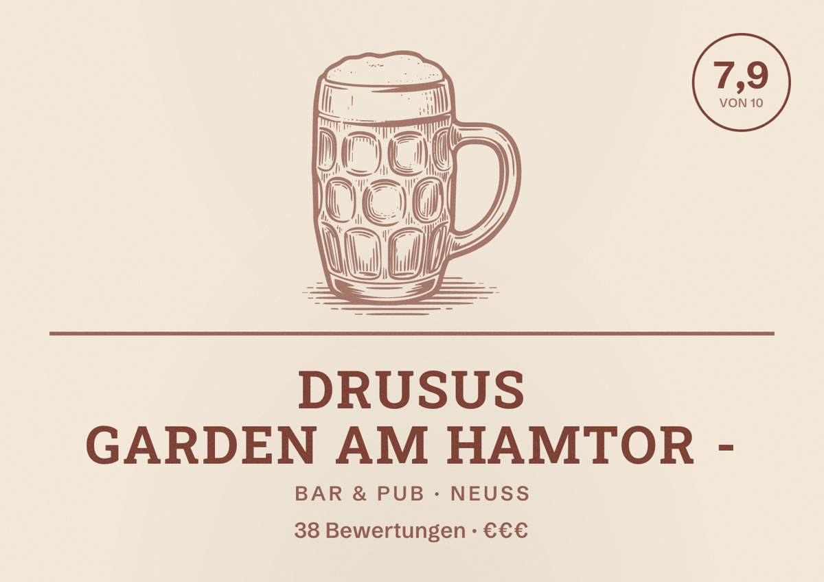 Illustriertes Poster von Drusus Garden am Hamtor -, Bar & Pub in Neuss: Bewertung 7,9 von 10 aus 38 Bewertungen, Preisniveau €€€