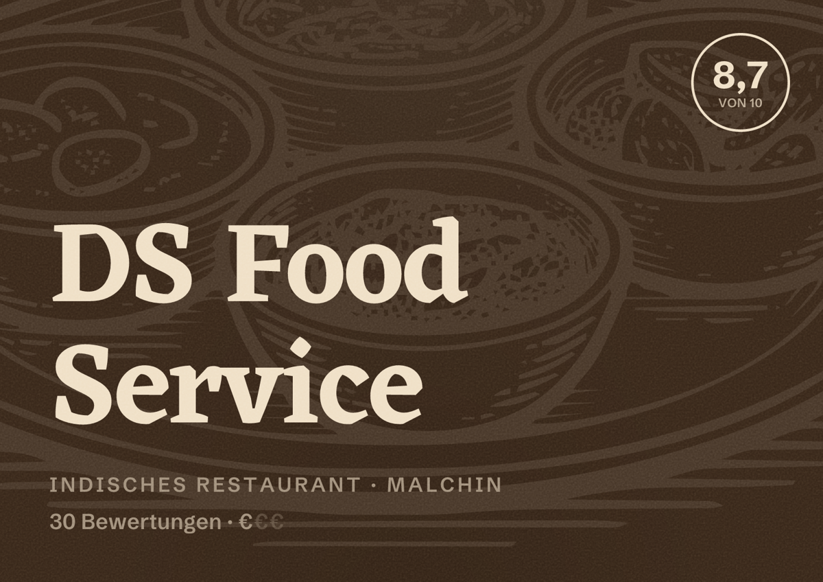 Illustriertes Poster von DS Food Service, Indisches Restaurant in Malchin: Bewertung 8,7 von 10 aus 30 Bewertungen, Preisniveau €