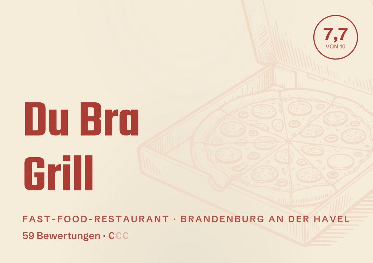 Illustriertes Poster von Du Bra Grill, Fast-Food-Restaurant in Brandenburg an der Havel: Bewertung 7,7 von 10 aus 59 Bewertungen, Preisniveau €