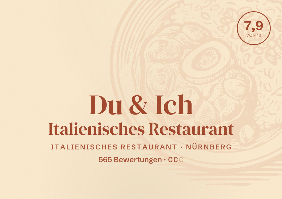 Illustriertes Poster von Du & Ich Italienisches Restaurant, Italienisches Restaurant in Nürnberg: Bewertung 7,9 von 10 aus 565 Bewertungen, Preisniveau €€