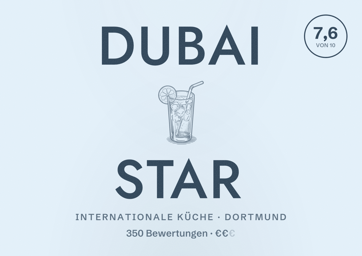 Illustriertes Poster von Dubai Star, Internationale Küche in Dortmund: Bewertung 7,6 von 10 aus 350 Bewertungen, Preisniveau €€