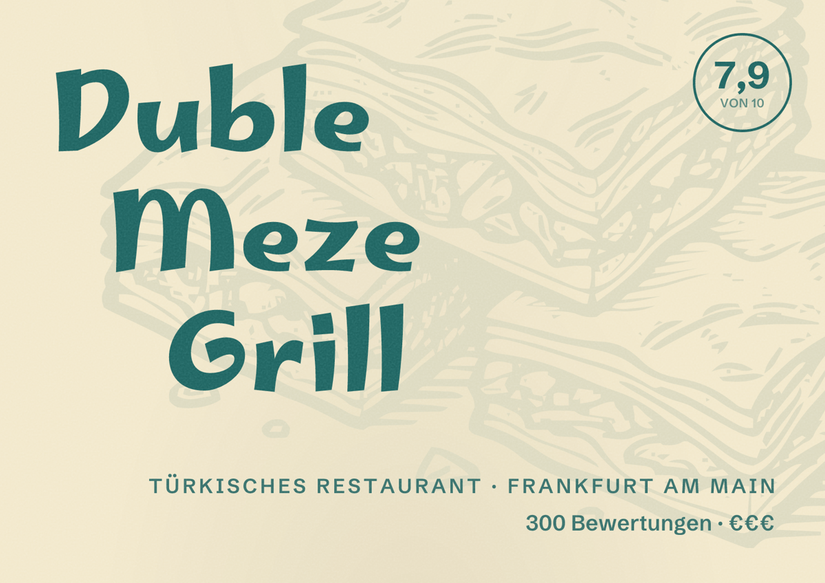 Illustriertes Poster von Duble Meze Grill, Türkisches Restaurant in Frankfurt am Main: Bewertung 7,9 von 10 aus 300 Bewertungen, Preisniveau €€€