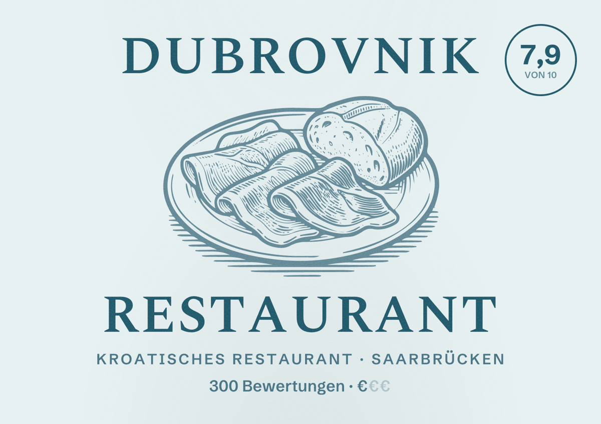 Illustriertes Poster von Dubrovnik Restaurant, Kroatisches Restaurant in Saarbrücken: Bewertung 7,9 von 10 aus 300 Bewertungen, Preisniveau €