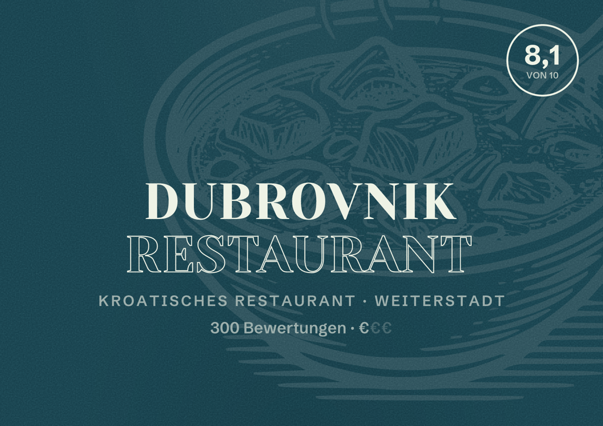 Illustriertes Poster von Dubrovnik Restaurant, Kroatisches Restaurant in Weiterstadt: Bewertung 8,1 von 10 aus 300 Bewertungen, Preisniveau €