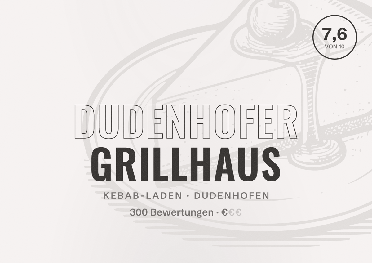 Illustriertes Poster von Dudenhofer Grillhaus, Kebab-Laden in Dudenhofen: Bewertung 7,6 von 10 aus 300 Bewertungen, Preisniveau €