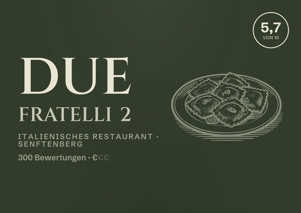 Illustriertes Poster von Due Fratelli 2, Italienisches Restaurant in Senftenberg: Bewertung 5,7 von 10 aus 300 Bewertungen, Preisniveau €