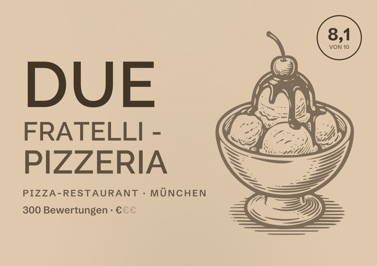 Illustriertes Poster von Due Fratelli - Pizzeria, Pizza-Restaurant in München: Bewertung 8,1 von 10 aus 300 Bewertungen, Preisniveau €
