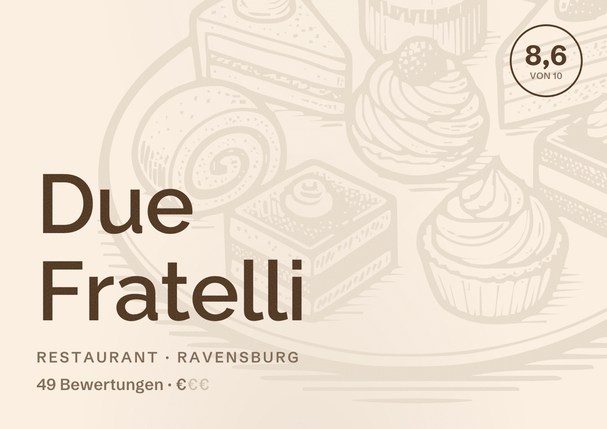 Illustriertes Poster von Due Fratelli, Restaurant in Ravensburg: Bewertung 8,6 von 10 aus 49 Bewertungen, Preisniveau €