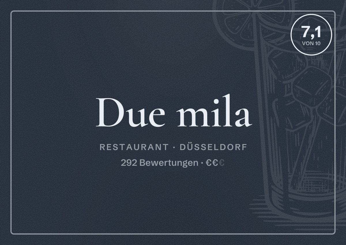 Illustriertes Poster von Due mila, Restaurant in Düsseldorf: Bewertung 7,1 von 10 aus 292 Bewertungen, Preisniveau €€