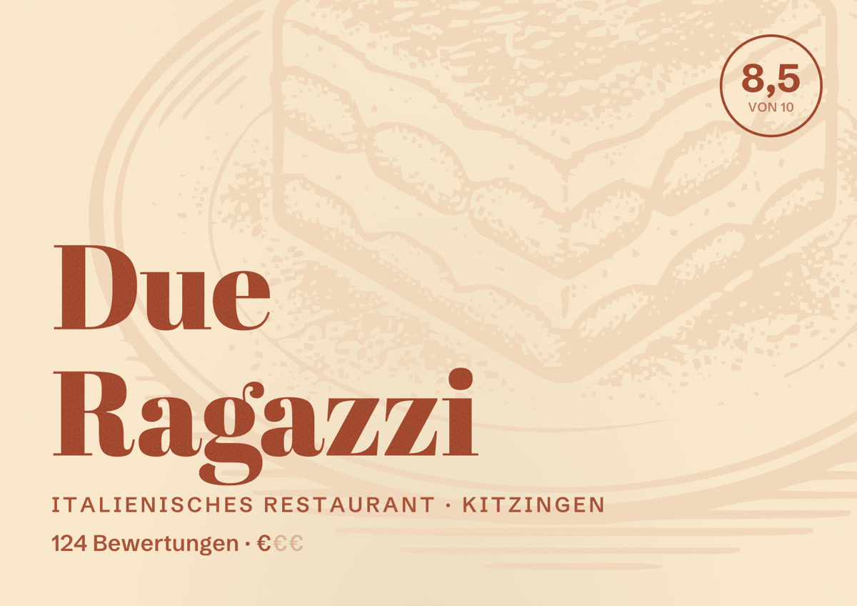 Illustriertes Poster von Due Ragazzi, Italienisches Restaurant in Kitzingen: Bewertung 8,5 von 10 aus 124 Bewertungen, Preisniveau €