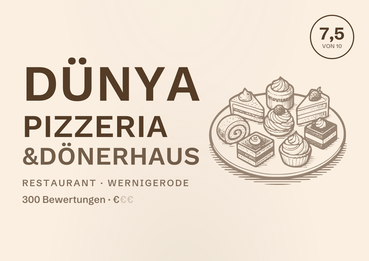 Illustriertes Poster von Dünya Pizzeria &Dönerhaus, Restaurant in Wernigerode: Bewertung 7,5 von 10 aus 300 Bewertungen, Preisniveau €