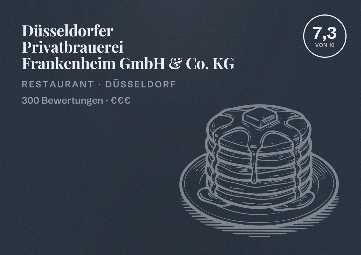 Illustriertes Poster von Düsseldorfer Privatbrauerei Frankenheim GmbH & Co. KG, Restaurant in Düsseldorf: Bewertung 7,3 von 10 aus 300 Bewertungen, Preisniveau €€€