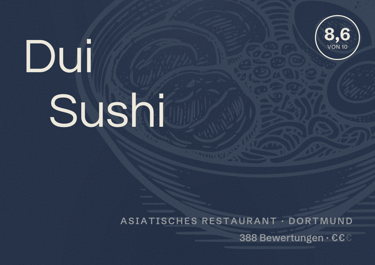 Illustriertes Poster von Dui Sushi, Asiatisches Restaurant in Dortmund: Bewertung 8,6 von 10 aus 388 Bewertungen, Preisniveau €€