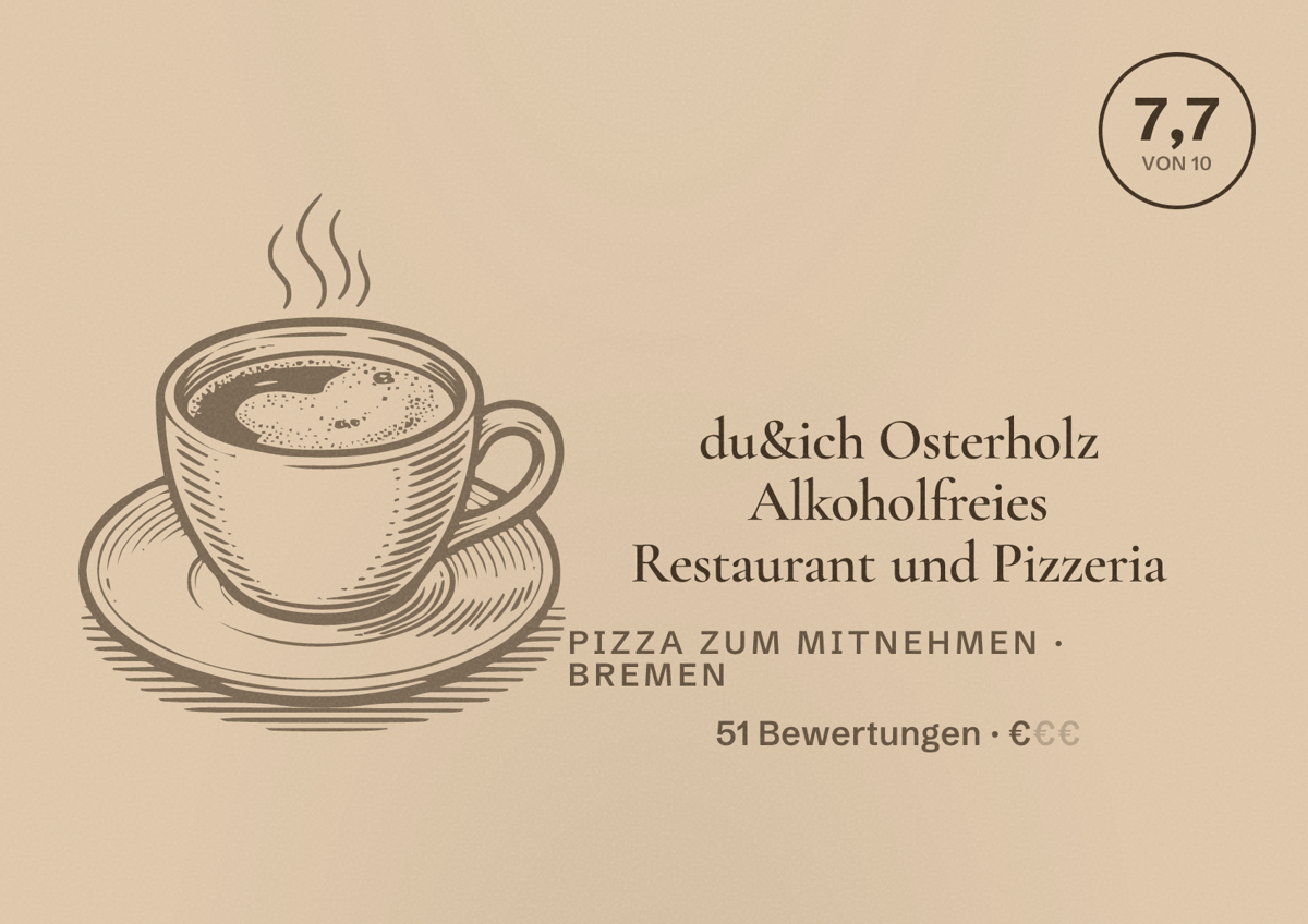 Illustriertes Poster von du&ich Osterholz Alkoholfreies Restaurant und Pizzeria, Pizza zum Mitnehmen in Bremen: Bewertung 7,7 von 10 aus 51 Bewertungen, Preisniveau €