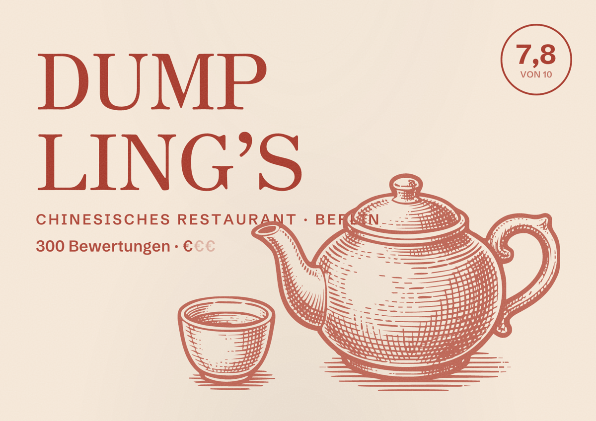 Illustriertes Poster von DUMP LING’S, Chinesisches Restaurant in Berlin: Bewertung 7,8 von 10 aus 300 Bewertungen, Preisniveau €