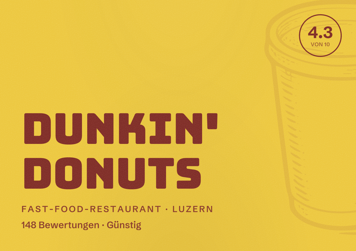 Illustriertes Poster von Dunkin' Donuts, Fast-Food-Restaurant in Luzern: Bewertung 4.3 von 10 aus 148 Bewertungen, Preisniveau Günstig