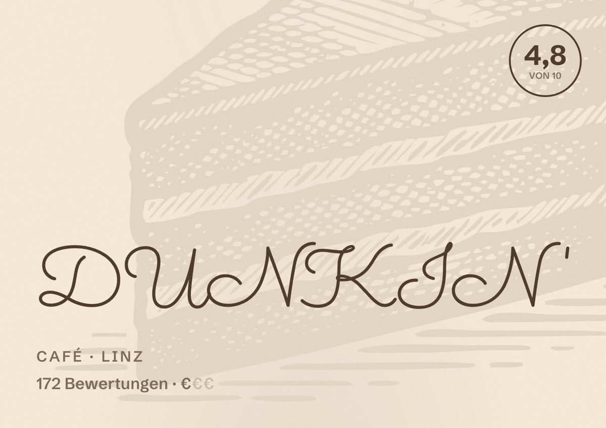 Illustriertes Poster von DUNKIN', Café in Linz: Bewertung 4,8 von 10 aus 172 Bewertungen, Preisniveau €