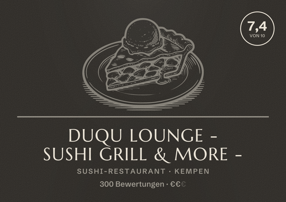 Illustriertes Poster von DuQu Lounge - Sushi Grill & more -, Sushi-Restaurant in Kempen: Bewertung 7,4 von 10 aus 300 Bewertungen, Preisniveau €€