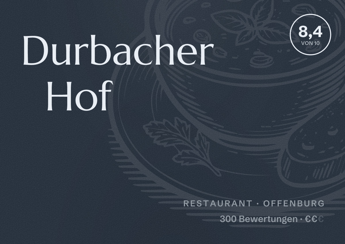 Illustriertes Poster von Durbacher Hof, Restaurant in Offenburg: Bewertung 8,4 von 10 aus 300 Bewertungen, Preisniveau €€