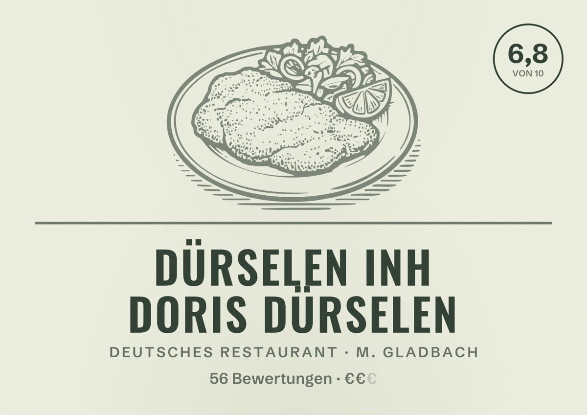 Illustriertes Poster von Dürselen Inh Doris Dürselen, Deutsches Restaurant in M. Gladbach: Bewertung 6,8 von 10 aus 56 Bewertungen, Preisniveau €€