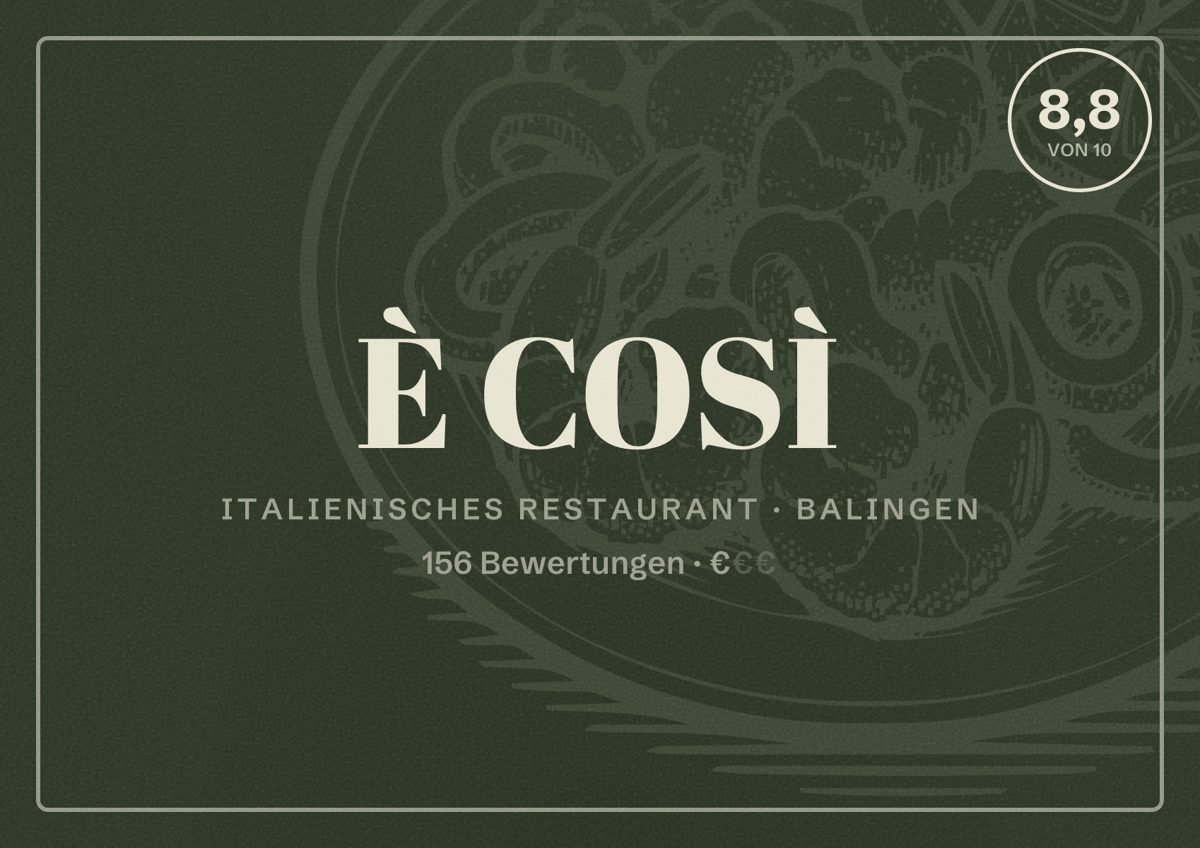 Illustriertes Poster von È COSÌ, Italienisches Restaurant in Balingen: Bewertung 8,8 von 10 aus 156 Bewertungen, Preisniveau €