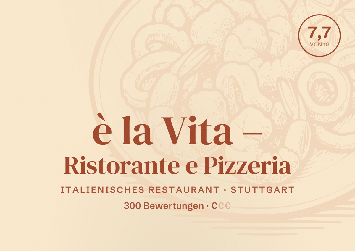 Illustriertes Poster von è la Vita – Ristorante e Pizzeria, Italienisches Restaurant in Stuttgart: Bewertung 7,7 von 10 aus 300 Bewertungen, Preisniveau €