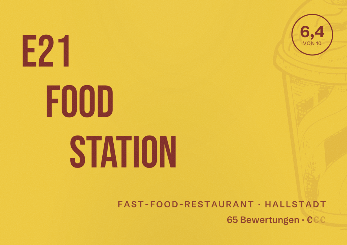 Illustriertes Poster von E21 Food Station, Fast-Food-Restaurant in Hallstadt: Bewertung 6,4 von 10 aus 65 Bewertungen, Preisniveau €