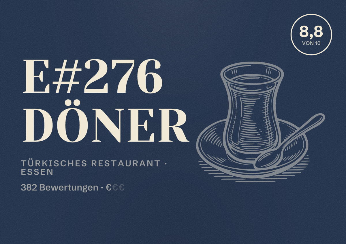 Illustriertes Poster von E#276 Döner, Türkisches Restaurant in Essen: Bewertung 8,8 von 10 aus 382 Bewertungen, Preisniveau €