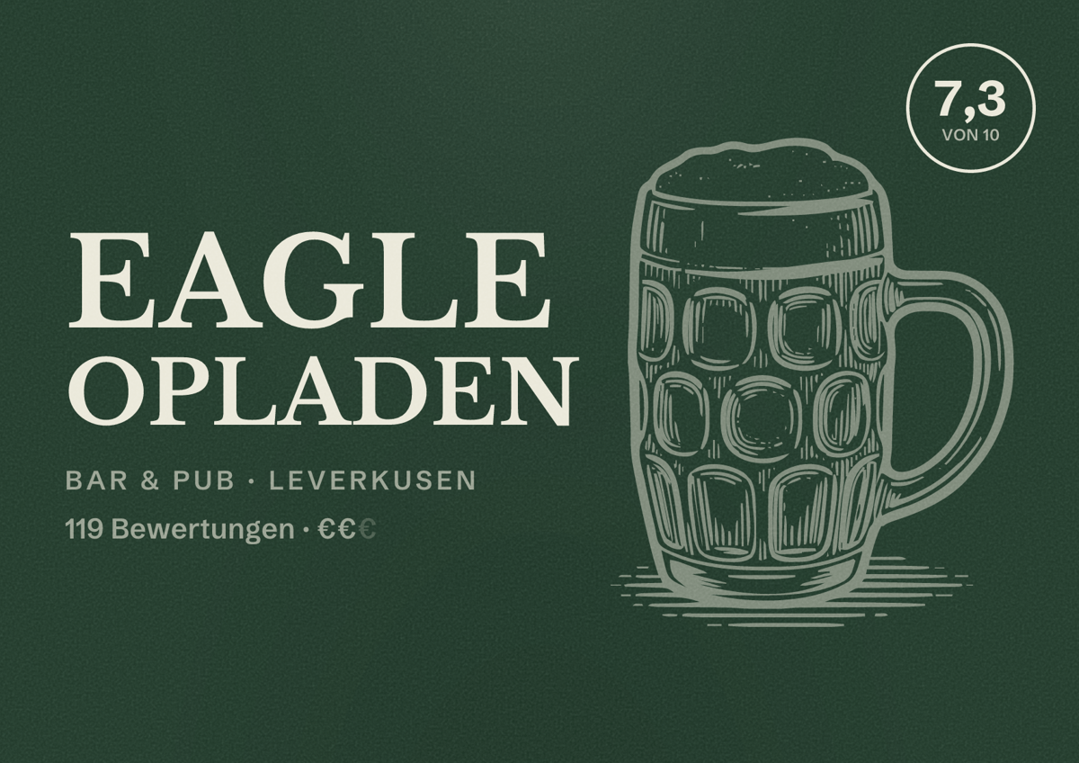 Illustriertes Poster von Eagle Opladen, Bar & Pub in Leverkusen: Bewertung 7,3 von 10 aus 119 Bewertungen, Preisniveau €€