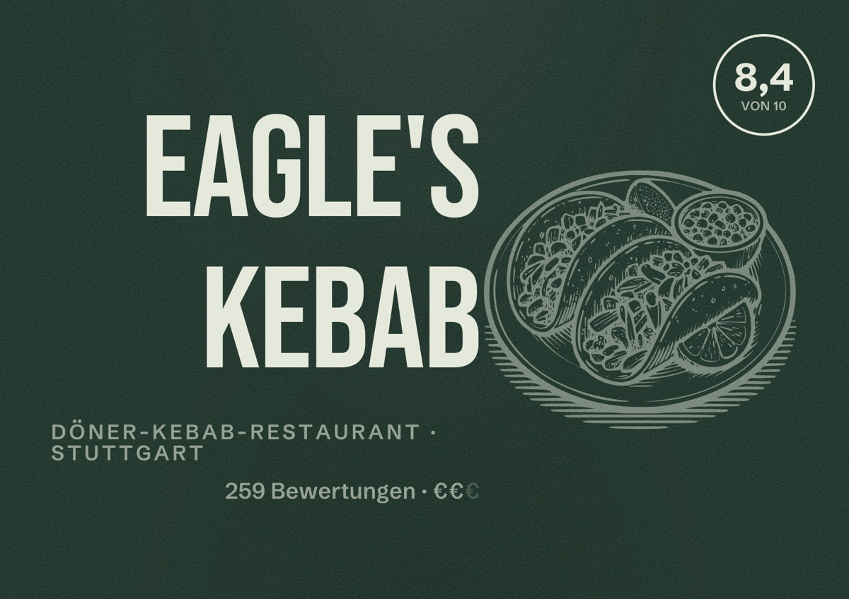 Illustriertes Poster von EAGLE'S KEBAB, Döner-Kebab-Restaurant in Stuttgart: Bewertung 8,4 von 10 aus 259 Bewertungen, Preisniveau €€