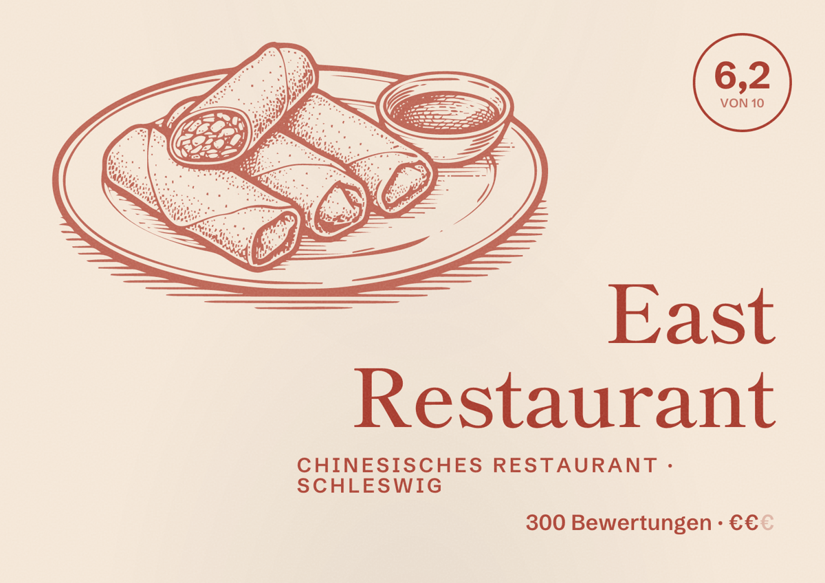Illustriertes Poster von East Restaurant, Chinesisches Restaurant in Schleswig: Bewertung 6,2 von 10 aus 300 Bewertungen, Preisniveau €€