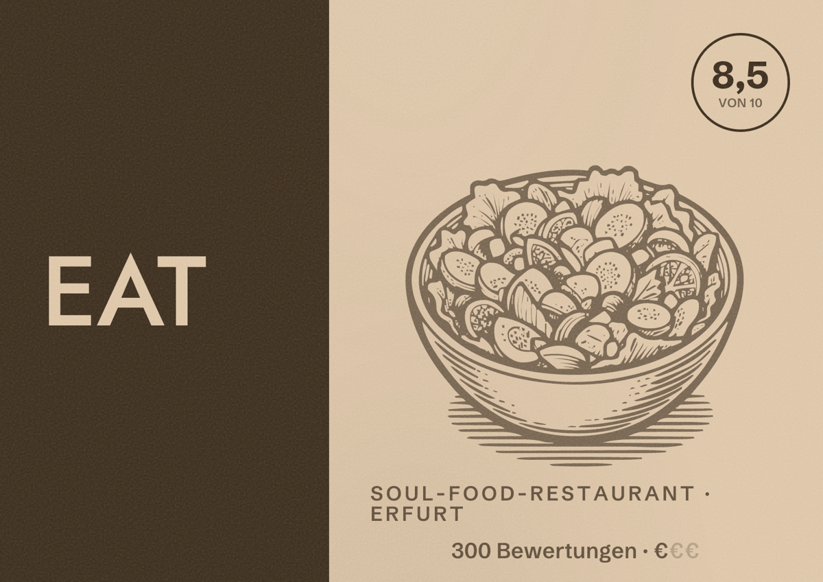 Illustriertes Poster von EAT, Soul-Food-Restaurant in Erfurt: Bewertung 8,5 von 10 aus 300 Bewertungen, Preisniveau €